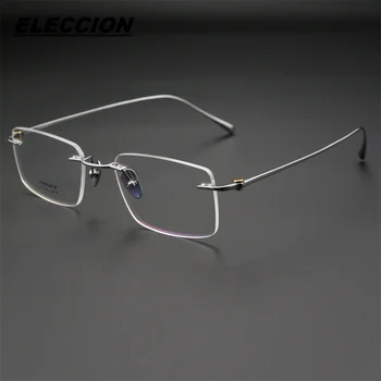 ELECCION Висококачествени чисти титанови очила без рамки Рамка за мъже Очила с рецепта Късогледство Оптична рамка Screwless Eyewear