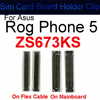 За Asus ROG телефон 5 ZS673KS I005DA 2PCS вътрешен FPC Sim карта притежателя на борда клип на дънната платка конектор клип притежателя на Flex кабел